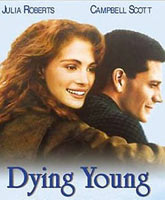 Умереть молодым Смотреть Онлайн / Dying Young [1991]